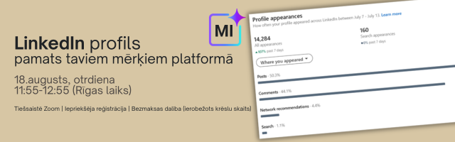 LinkedIn profils pamats taviem mērķiem platformā webinar with Ieva Drazniece, 18 August, 11:55–12:55 Riga time, live on Zoom