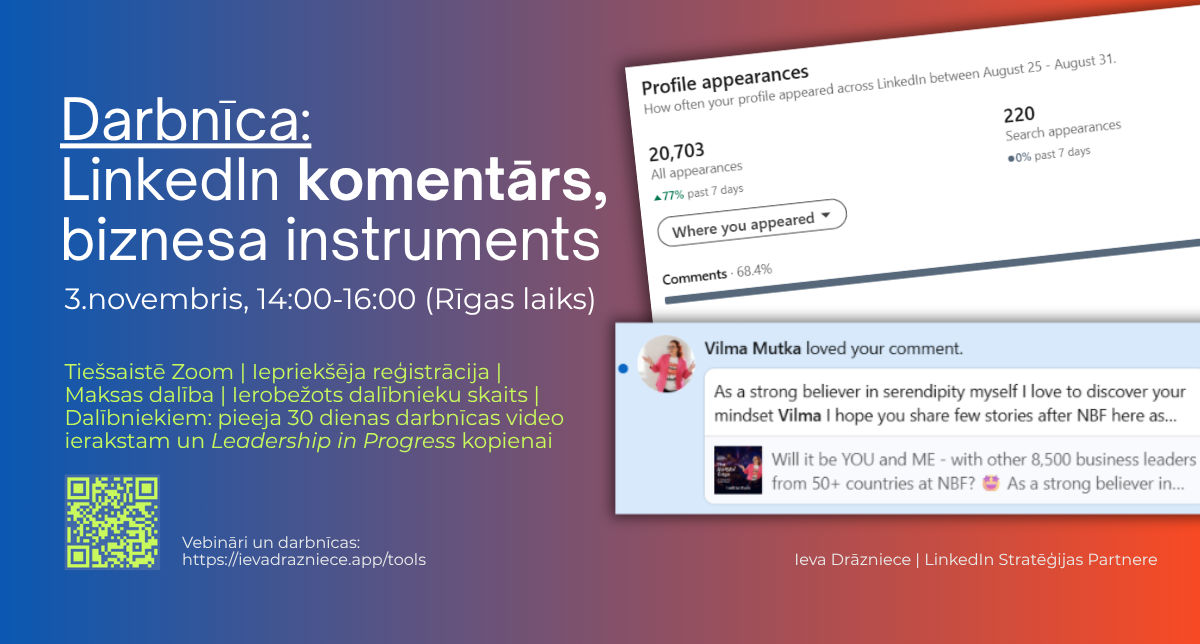 Darbnīca LinkedIn komentārs, biznesa instruments, tiešsaistē Zoom ar Ievu Drāznieci, 3. novembris, 14:00–16:00 Rīgas laiks