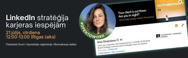 LinkedIn stratēģija karjeras iespējām webinar with Ieva Drazniece, 21 July, 12:00–13:00 Riga time, live on Zoom