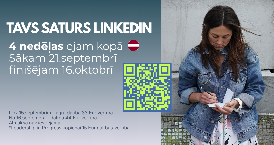 Tavs LinkedIn saturs, 4 nedēļu nometne ar Ievu Drāznieci, starts 21. septembris, finišs 16. oktobris